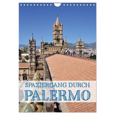 Spaziergang durch Palermo (Wandkalender 2027 DIN A4 hoch), CALVENDO Monatskalender