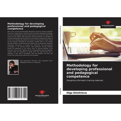 Methodology for developing professional and pedagogical competence, Taschenbuch von Olga Dimitrieva, Our Knowledge Publishing, 978-620-3-56974-2