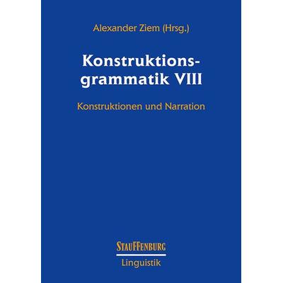 Konstruktionsgrammatik VIII, Taschenbuch von , Stauffenburg, 978-3-95809-167-2