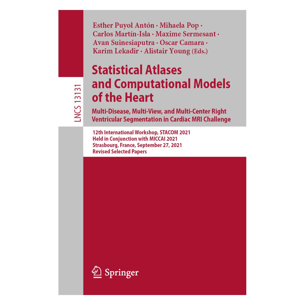 Springer Statistical Atlases and Computational Models of the Heart. Multi-Disease, Multi-View, and Multi-Cent (Englisch, Softcover, Alistair Young, Avan Suinesiaputra, Carlos Martn-Isla, Esther Puyol Antón, Karim Lekadir, Maxime Sermesant, Mihaela Pop, Oscar Camara) (56223073)