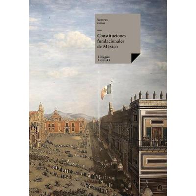 Constituciones fundacionales de México, Taschenbuch von Autores Varios, Radames Molina, 978-84-96428-96-6