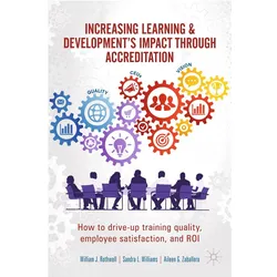Increasing Learning & Development's Impact Through Accreditation, Fachbücher von William J. Rothwell, Aileen G. Zaballero, Sandra L. Williams