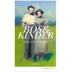 Böse Kinder, Belletristik von Michael Kumpfmüller