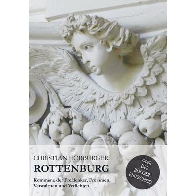 Rottenburg, Taschenbuch von Hörburger Christian, Bookmundo Osiander, 978-94-6398-391-4
