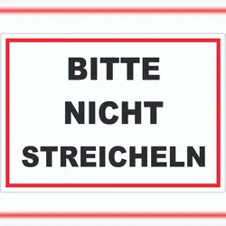 HB-Druck Bitte nicht streicheln Aufkleber streicheln verboten A3 (297x420mm)