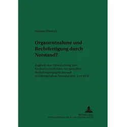 Organentnahme und Rechtfertigung durch Notstand?, Fachbücher von Stefanie Diettrich