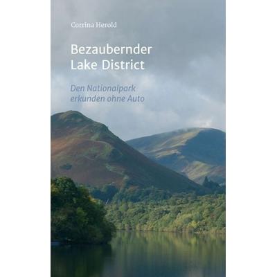 Bezaubernder Lake District, Taschenbuch von Corrina Herold, Tredition, 978-3-7469-0137-4