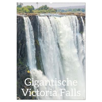 Gigantische Victoria Falls (Wandkalender 2027 DIN A2 hoch), CALVENDO Monatskalender