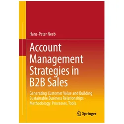 Account Management Strategies in B2B Sales, Fachbücher von Hans-Peter Neeb