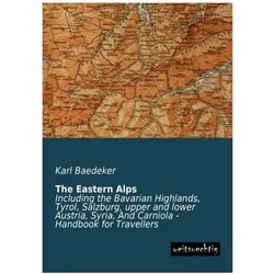 The Eastern Alps, Ratgeber von Karl Baedeker