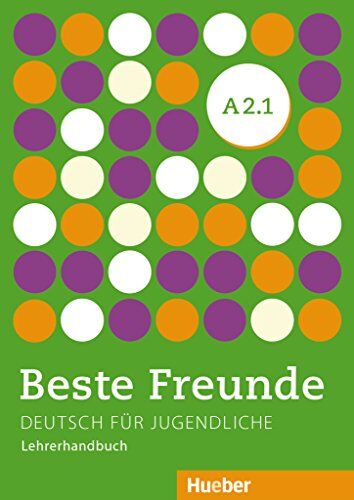 Persephone Spiridonidou - Beste Freunde A2/1: Deutsch für Jugendliche.Deutsch als Fremdsprache / Lehrerhandbuch (BFREUNDE) - Preis vom 17.10.2026 19:25:27 h
