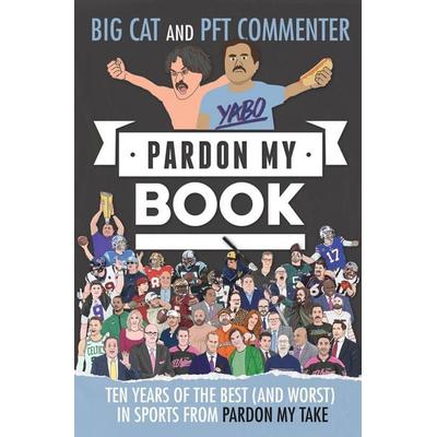 Pardon My Book, Gebundene Ausgabe von Big Cat,Pft Commenter, Harper Collins (US), 978-0-06-351080-7