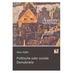 Politische oder soziale Demokratie, Fachbücher von Max Adler