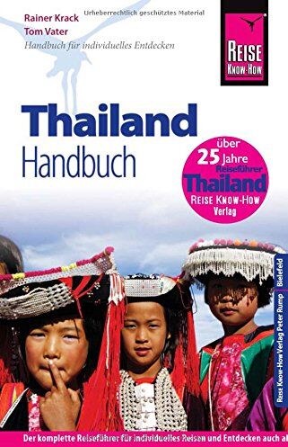 Tom Vater - Reise Know-How Thailand: Reiseführer für individuelles Entdecken - Preis vom 09.10.2026 07:28:09 h