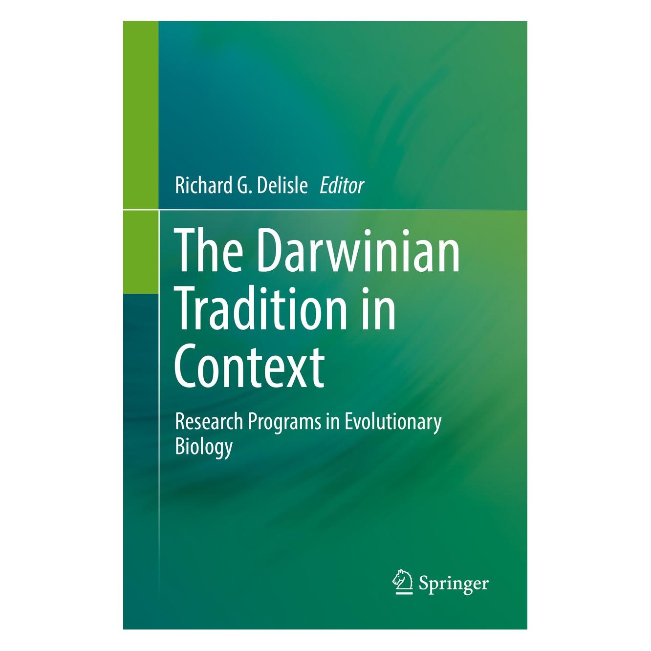 Springer The Darwinian Tradition in Context (Englisch, Hardcover, Richard G. Delisle) (9783319691213)