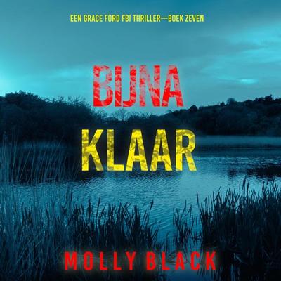 Bijna Klaar (Een Grace Ford FBI Thriller—Boek Zeven) - Molly Black, Audio, 9798341562820
