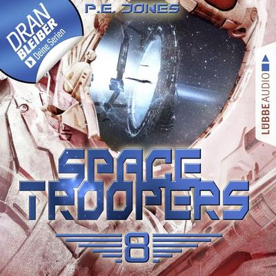 Space Troopers, Folge 8: Sprung in fremde Welten - P. E. Jones, Audio, 4250783694750