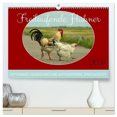 Freilaufende Hühner (hochwertiger Premium Wandkalender 2027 DIN A2 quer), Kunstdruck in Hochglanz