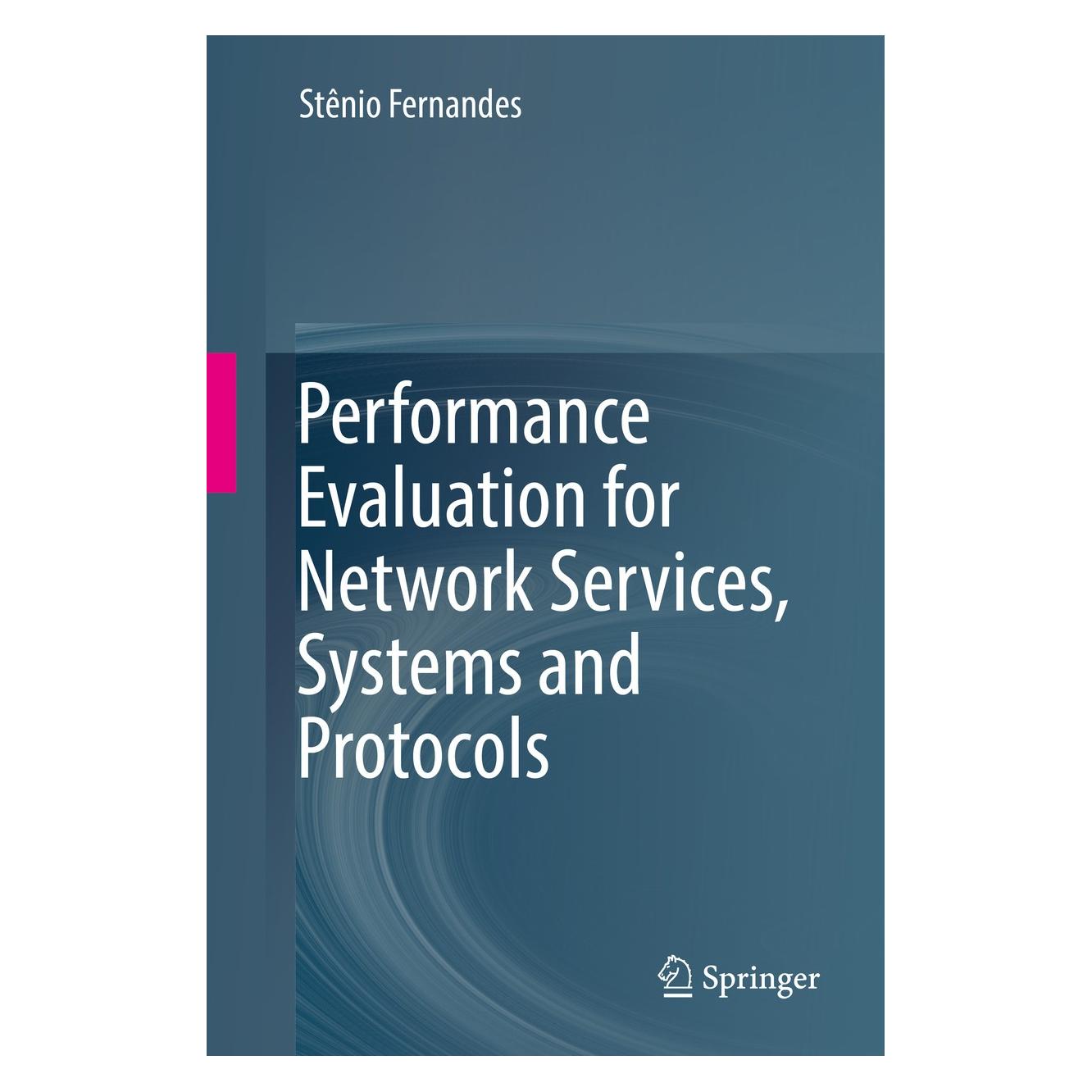 Springer Fernandes:Performance Evaluation for Ne (Englisch, Hardcover, Stenio Fernandes) (9783319545196)