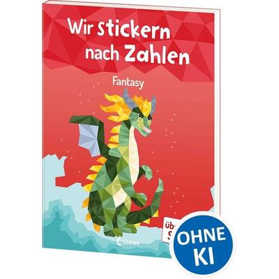 Wir stickern nach Zahlen - Fantasy, Taschenbuch von , Loewe, 978-3-7432-2046-1