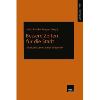 Bessere Zeiten für die Stadt, Taschenbuch von Ulrich Mückenberger, VS Verlag für Sozialwissenschaften, 978-3-8100-3268-3