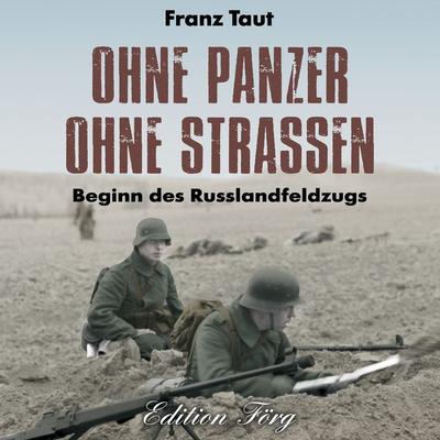 Ohne Panzer ohne Straßen - Franz Taut, Audio, 9783475549618