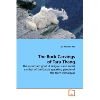 Aas, L: The Rock Carvings of Taru Thang, Taschenbuch von Lars Reinholt Aas, VDM, 978-3-639-21747-6