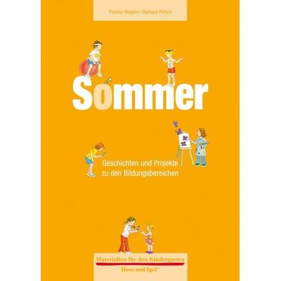 Materialien für den Kindergarten: Sommer, Taschenbuch von Barbara Peters,Yvonne Wagner, Hase und Igel Verlag, 978-3-86760-852-7