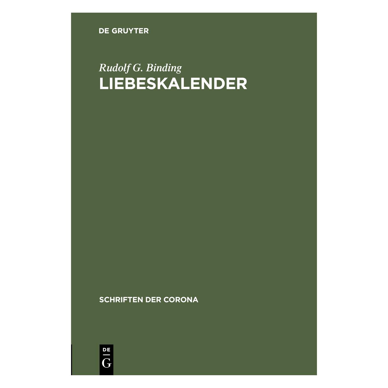 De Gruyter Liebeskalender (Deutsch, Hardcover, Rudolf G Binding, Rudolf G. Binding) (38981561)