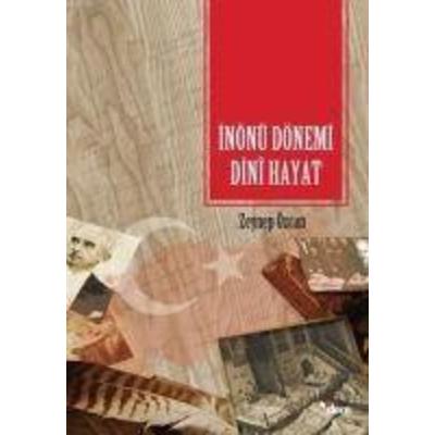 Inönü Dönemi Dini Hayat, Taschenbuch von Zeynep Özcan, Dem Yayinlari