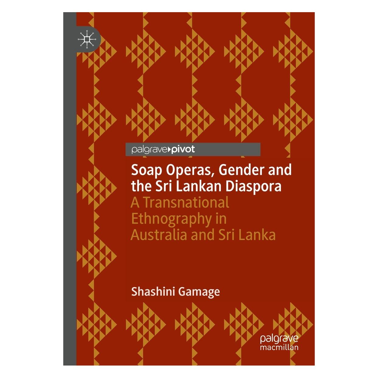 Springer Soap Operas, Gender and the Sri Lankan Diaspora (Englisch, Hardcover, Shashini Gamage) (9783030706319)