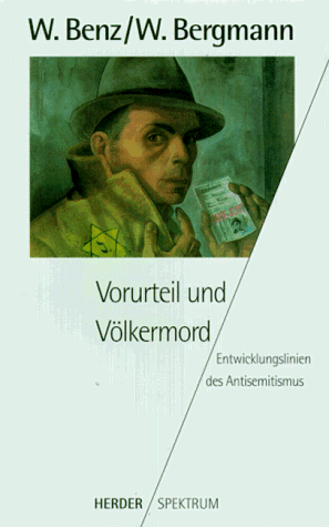 Wolfgang Benz - Vorurteil und Völkermord. Entwicklungslinien des Antisemitismus. - Preis vom 30.09.2026 22:30:23 h
