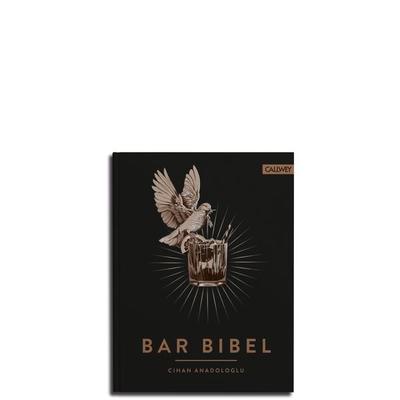 Bar Bibel, Gebundene Ausgabe von Cihan Anadologlu, Callwey, 978-3-7667-2458-8