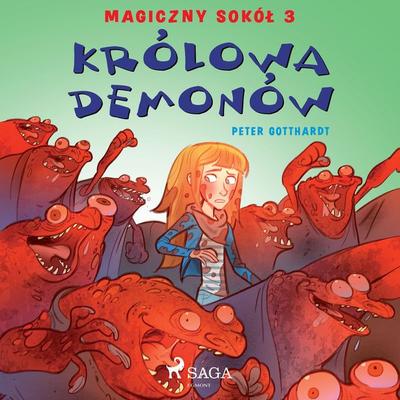 Magiczny sokół 3 - Królowa demonów - Peter Gotthardt, Audio, 9788726170061