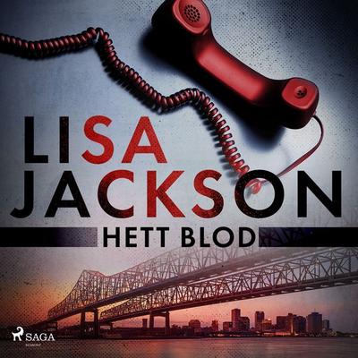 Hett Blod - Lisa Jackson, Audio, 9788726987294