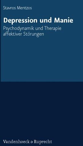 Stavros Mentzos - Depression und Manie. Psychodynamik und Therapie affektiver Störungen - Preis vom 09.10.2026 07:28:09 h