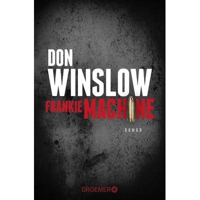 Frankie Machine, Taschenbuch von Don Winslow, Droemer Taschenbuch, 978-3-426-30659-8
