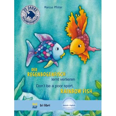 Der Regenbogenfisch lernt verlieren (Deutsch-Englisch), Gebundene Ausgabe von Marcus Pfister, Hueber, 978-3-19-089598-4