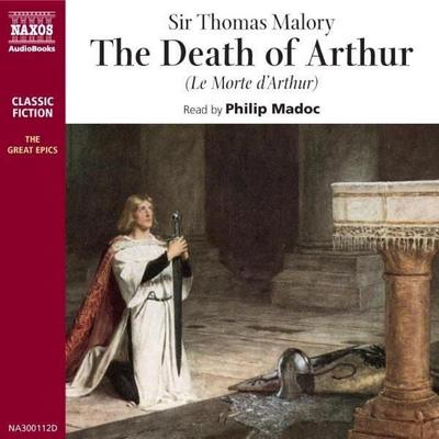 The Death of Arthur - Thomas Malory, Audio, 4056198004258
