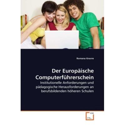 Knorre, R: Europäische Computerführerschein, Taschenbuch von Romana Knorre, VDM, 978-3-639-28164-4