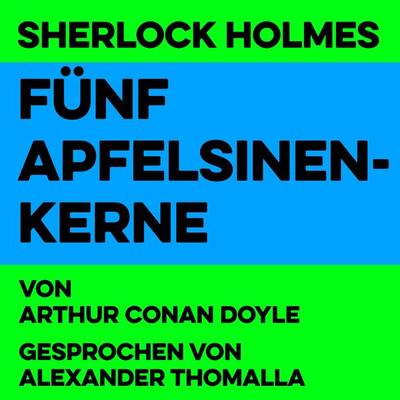 Fünf Apfelsinenkerne - Arthur Conan Doyle, Audio, 4067248511824