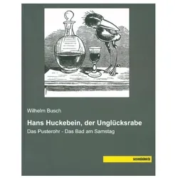 Hans Huckebein, der Unglücksrabe, Comics + Manga von Wilhelm Busch