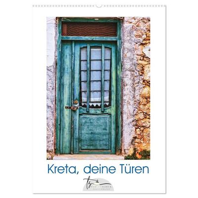 Kreta, deine Türen (Wandkalender 2027 DIN A2 hoch), CALVENDO Monatskalender
