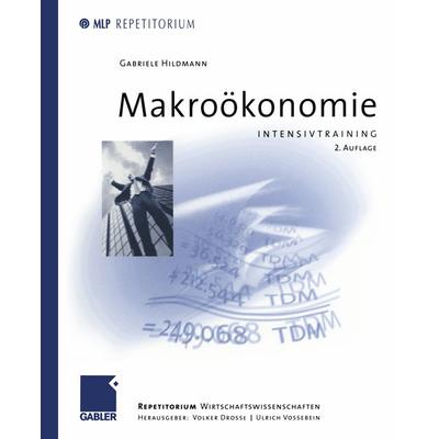 Makroökonomie, Taschenbuch von Gabriele Hildmann, Betriebswirtschaftlicher Verlag Gabler, 978-3-409-22617-2