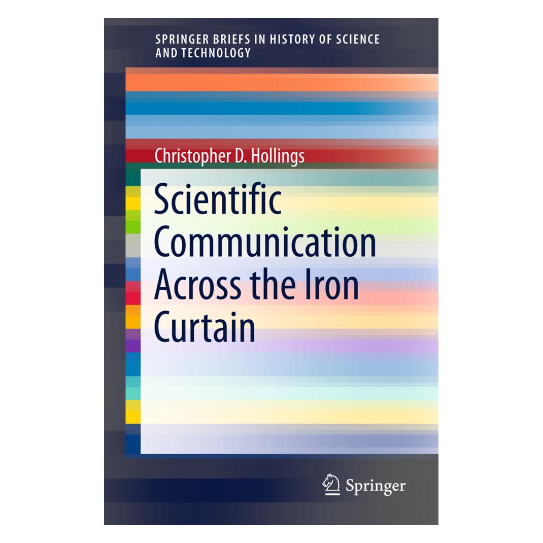 Springer Scientific Communication Across the Iron Curtain (Englisch, Softcover, Christopher D. Hollings) (55605808)