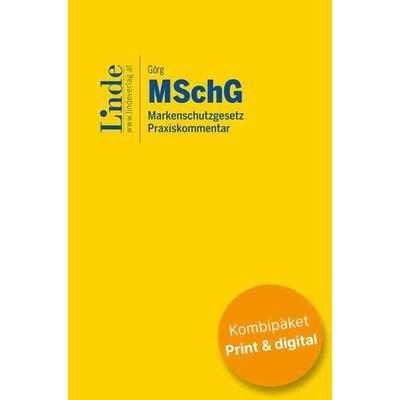 MSchG | Markenschutzgesetz (Kombi Print&digital), Gebundene Ausgabe von Mathias Görg, Linde, 978-3-7073-5060-9