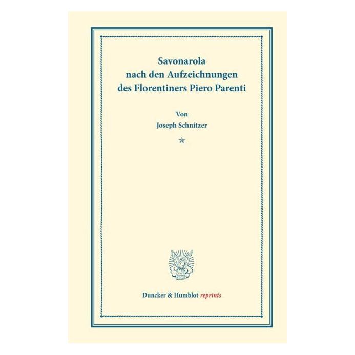 Duncker Schnitzer:Savonarola nach den Aufzeichn (Deutsch, Softcover, Joseph Schnitzer) (69108851)
