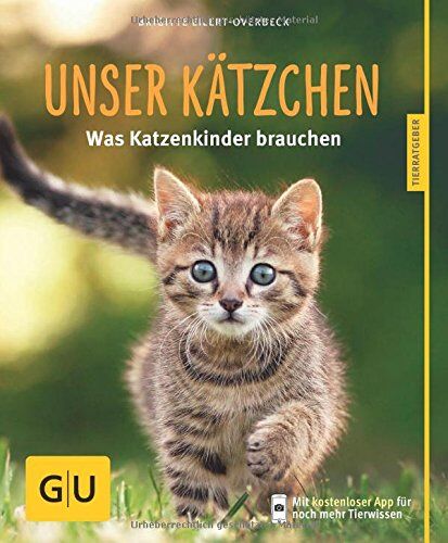 Brigitte Eilert-Overbeck - Unser Kätzchen: Was Katzenkinder brauchen - Preis vom 12.10.2026 11:37:12 h