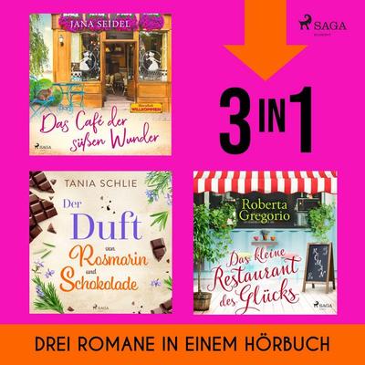 Das Café der süßen Wunder, Der Duft von Rosmarin und Schokolade & Das kleine Restaurant des Glücks - Roberta Gregorio,Jana Seidel,Tania Schlie, Audio,
