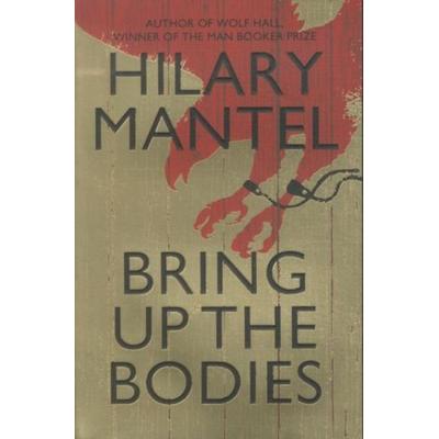 Mantel, H: Bring up the Bodies, Taschenbuch von Hilary Mantel, HarperCollins